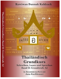 Thailändisch Grundkurs Band II: Grundstufe A2